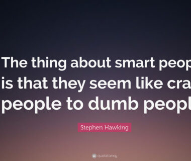 How Smart People Can Act Stupid
